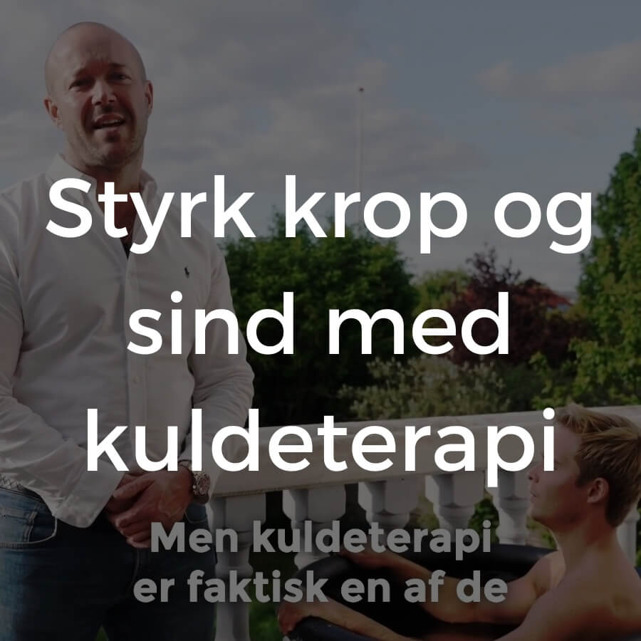 Styrk krop og sind med kuldeterapi